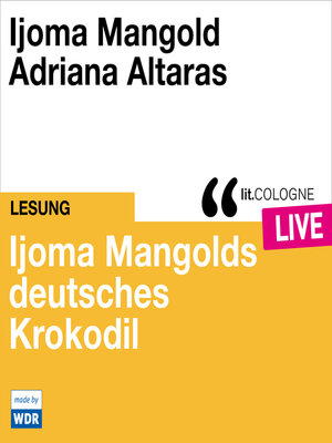 cover image of Ijoma Mangolds deutsches Krokodil--lit.COLOGNE live (Ungekürzt)